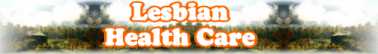 Quick Survey On: Lesbian Health Care - Page 267