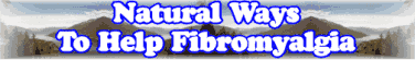 Quick Survey: Natural Ways To Help Fibromyalgia