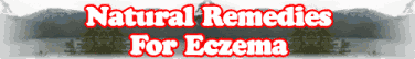 Natural Remedies For Eczema