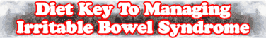 Diet Key To Managing Irritable Bowel Syndrome