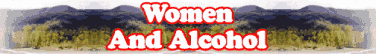 Women and Alcohol