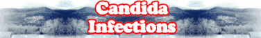 Quick Survey: Candida Infections