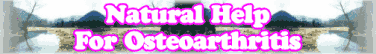 Natural Help For Osteoarthritis