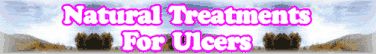 Quick Survey: Natural Treatments For Ulcers