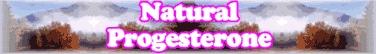 Quick Survey: Natural Progesterone
