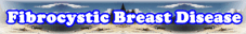 Fibrocystic Breast Disease Slides